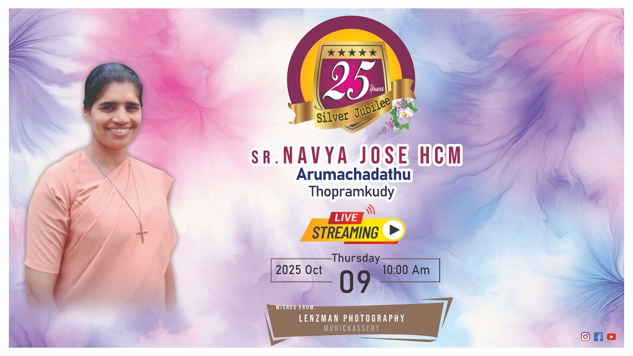 25Th Jubilee || Sr. Navya Jose HCM | Arumachadathu || @ 10:00 Am - 09Th Oct 2025