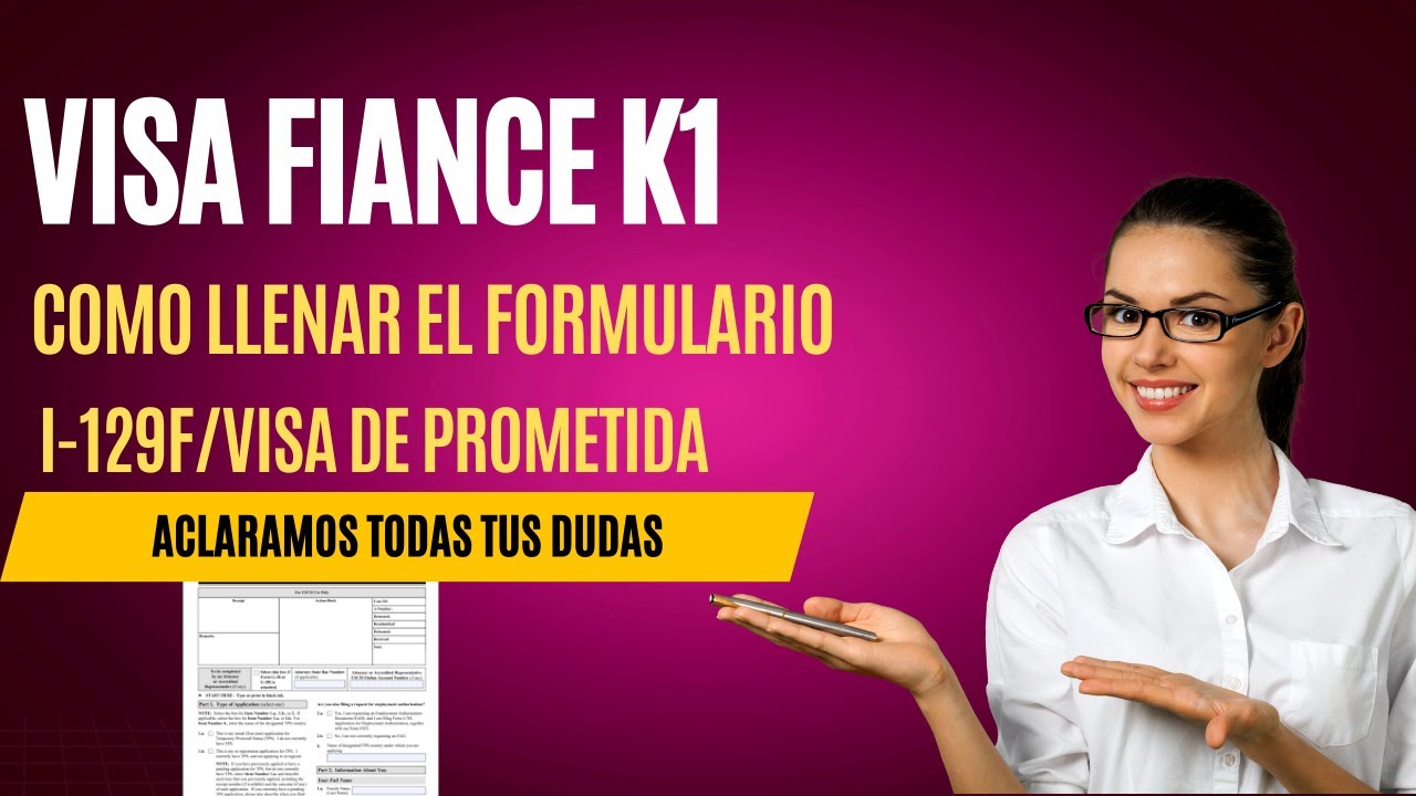 COMO LLENAR EL FORM I-129F PASO A PASO | PETICIÓN DE PROMETIDO(A) VISA K1 - FIANCÉ VISA