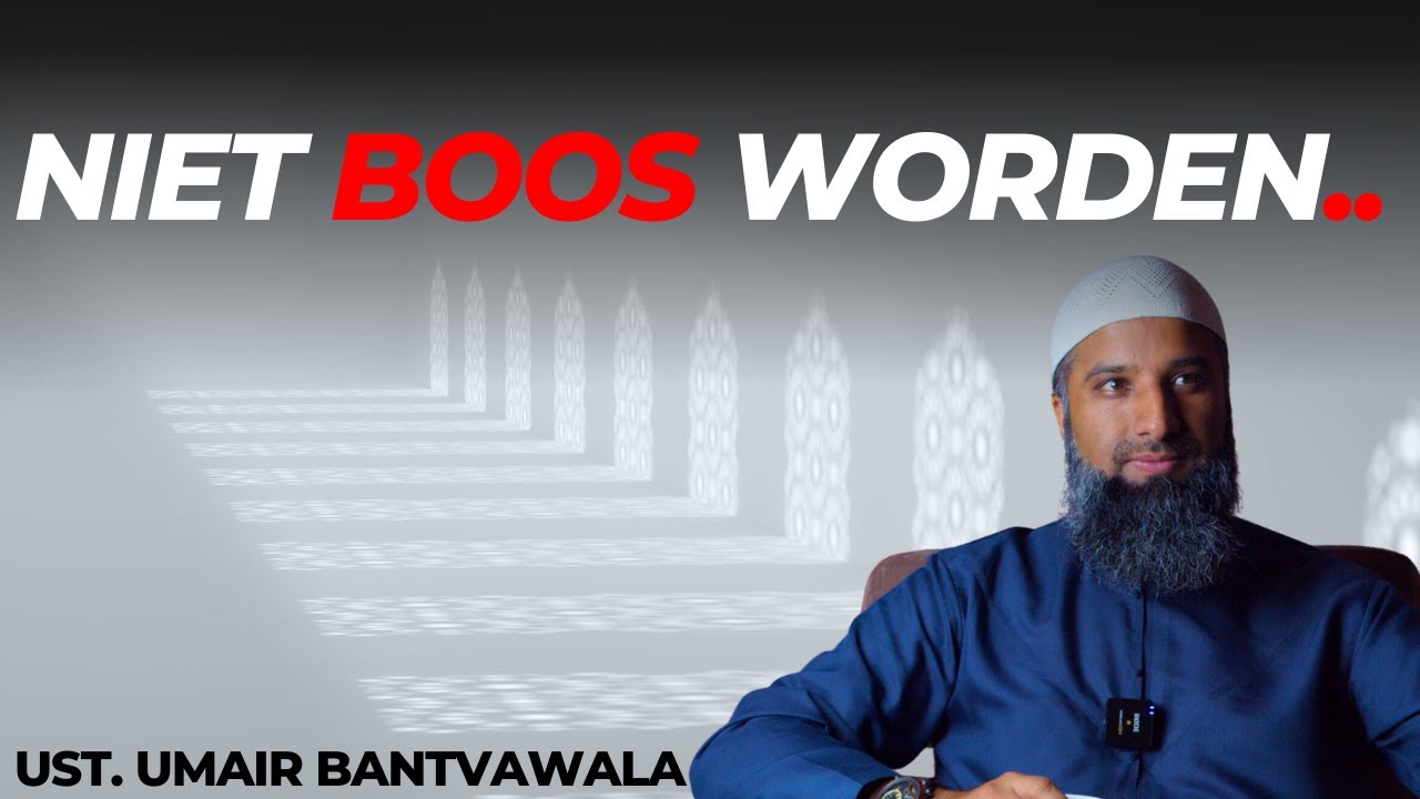 Niet boos worden... | ust. Umair Bantvawala