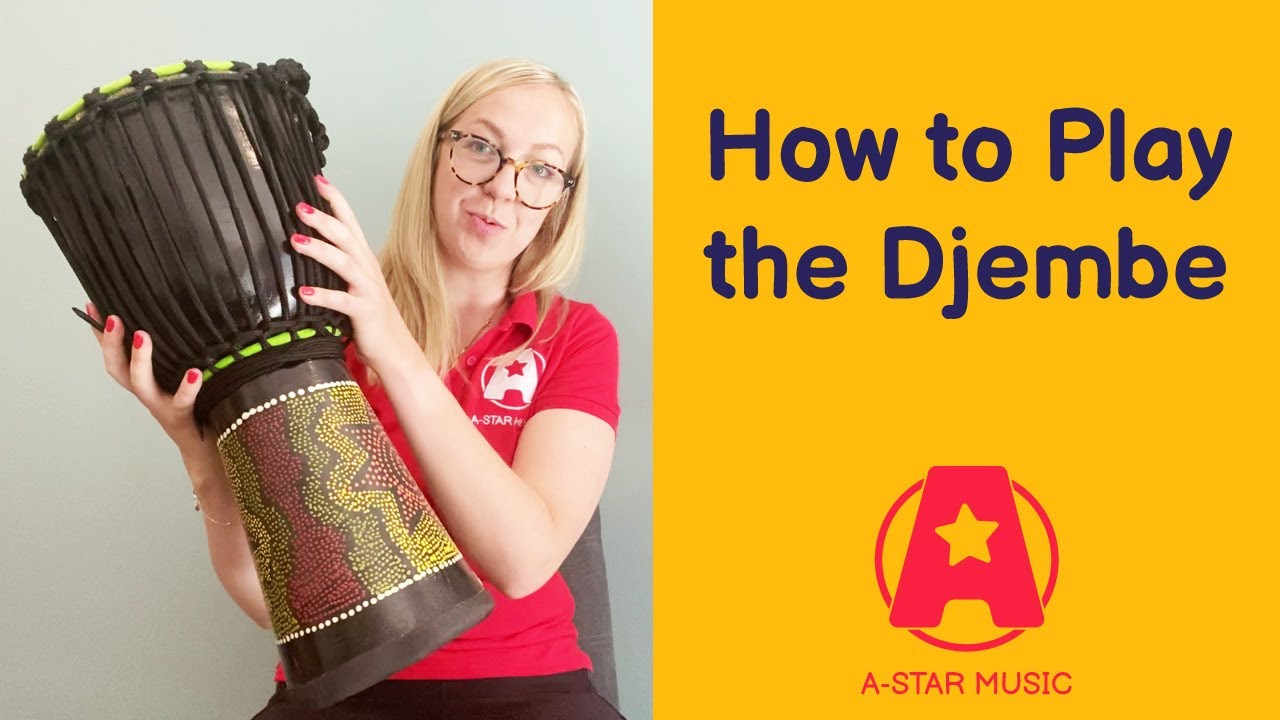 How to Play the Djembe Drum | Music Teacher Resource | A-Star Painted Djembe