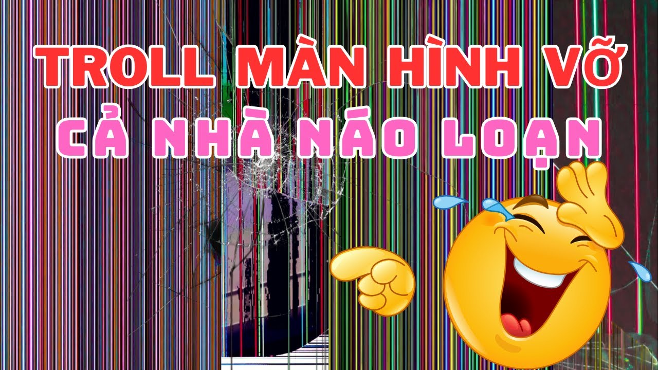 Troll Màn Hình TV Vỡ | Video 20 Phút - Màn Hình Vỡ Giả Giống Như Thật | Ai Cũng Phát Hoảng