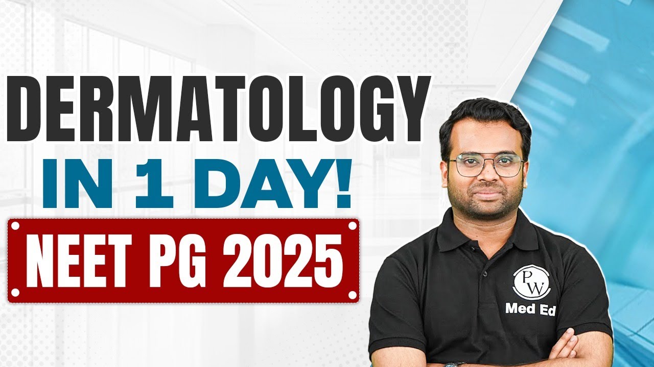 NEET PG 2025: Complete Dermatology in Just 1 Day! By Jazeer Sir #neetpg2025 #meded #pwmeded