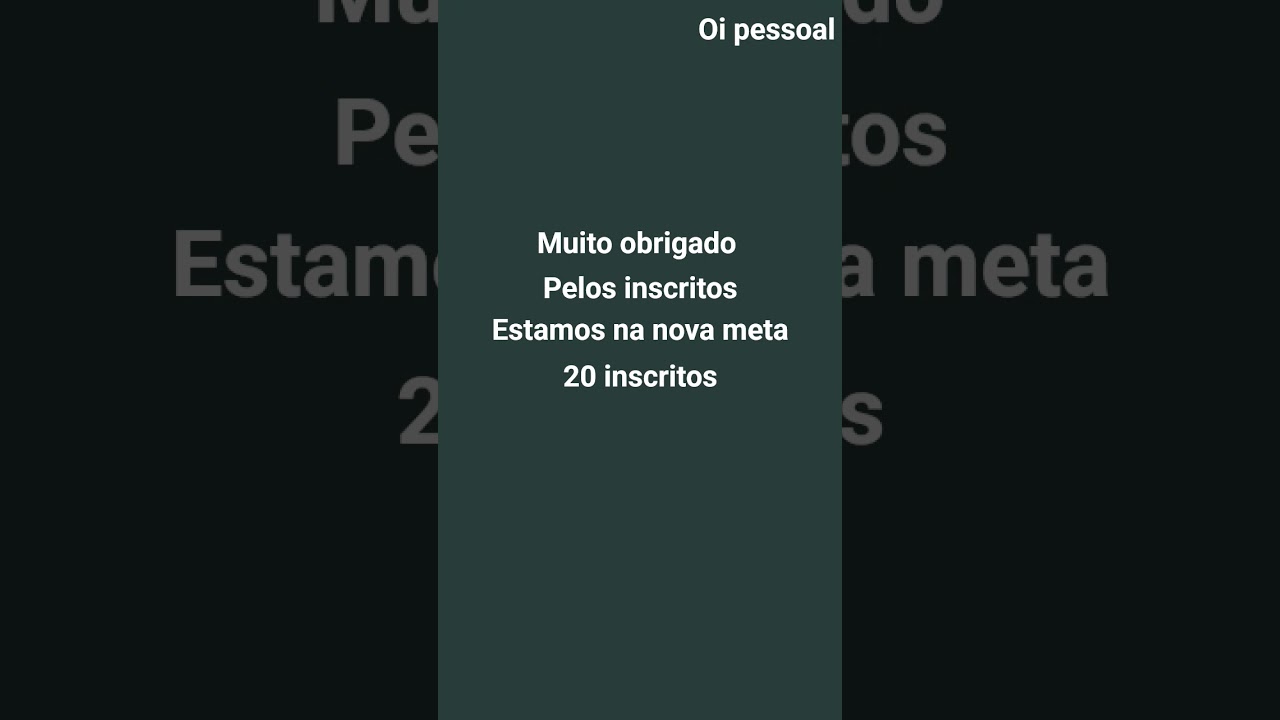 e como prometido vou postar vídeo todo dia e vamos bater nova meta 20 inscritos e obrigado😃😃🥹