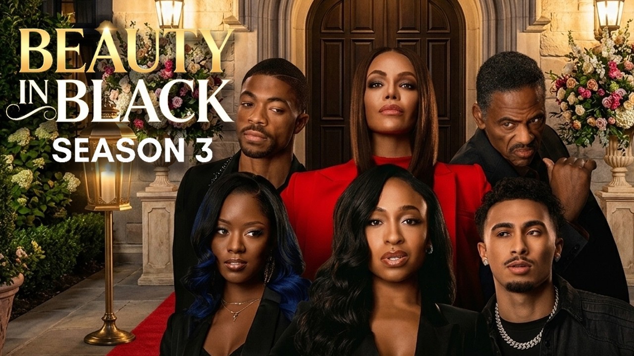 Beauty in Black Season 3 ( 2026 ) Tyler Perry | Taylor Polidore Williams, Crystle St | Review & Fact