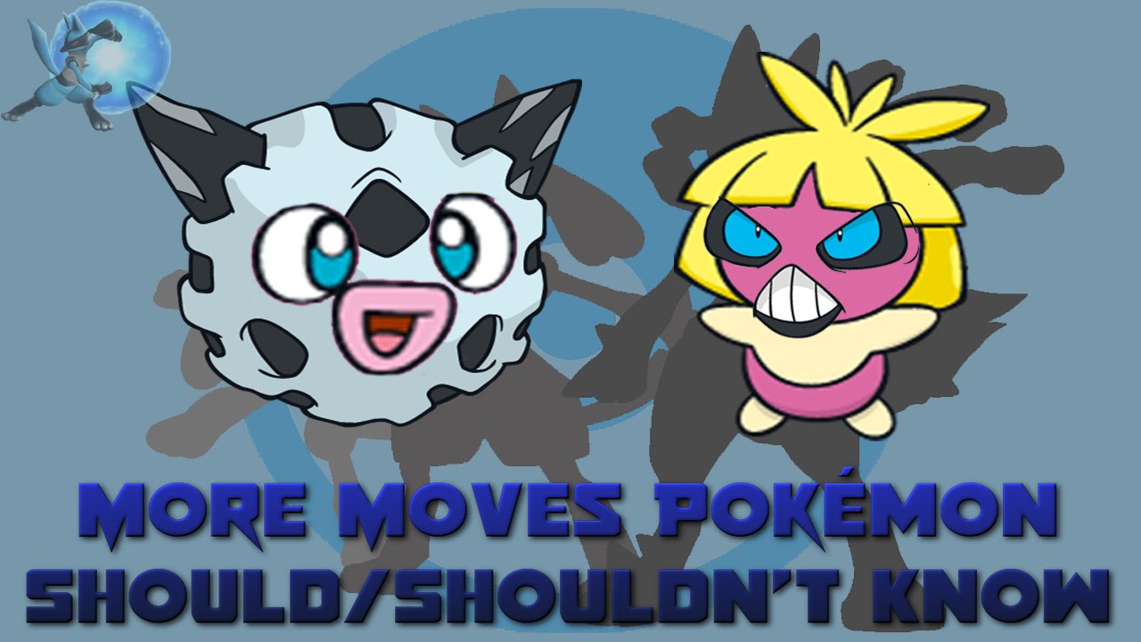 21 More Moves Pokémon SHOULD/SHOULDN'T Learn