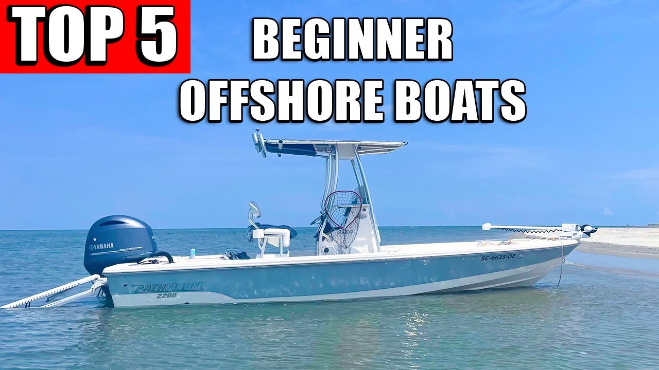 TOP 5 OFFSHORE Fishing Boats For Beginners! (2026)