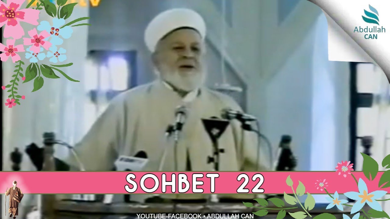 Tahir Büyükkörükçü Sohbetleri - (VAAZ 22)