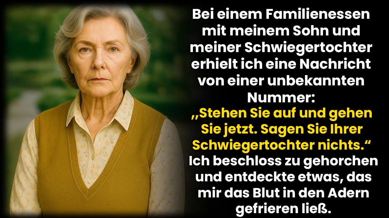 Beim Essen bekam ich die Nachricht: „Geh sofort, sag deiner Schwiegertochter nichts.“
