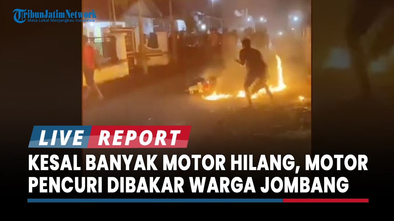 Puncak Amarah Warga Plandaan Jombang, Kesal Banyak Sepeda Motor Hilang, Motor Pencuri Dibakar