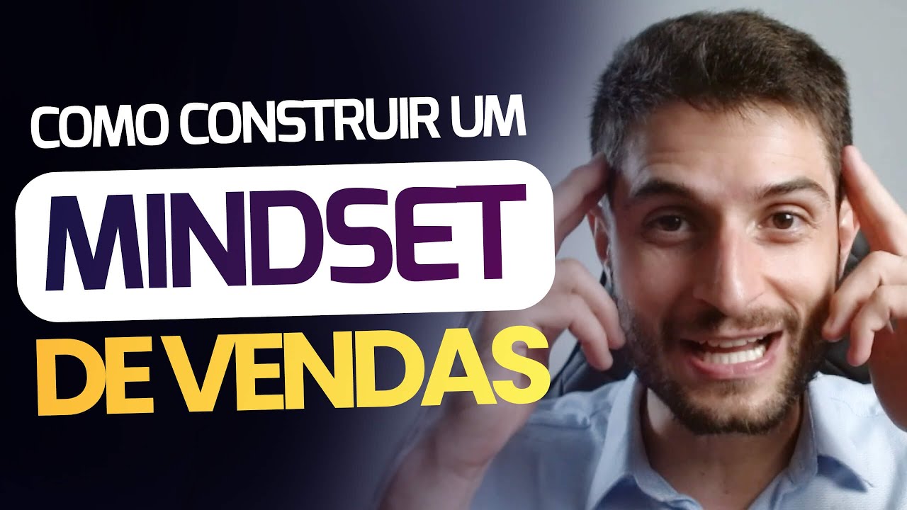 MINDSET DE VENDAS DE SUCESSO | Como um MINDSET DE CRESCIMENTO influencia seus resultados em vendas?