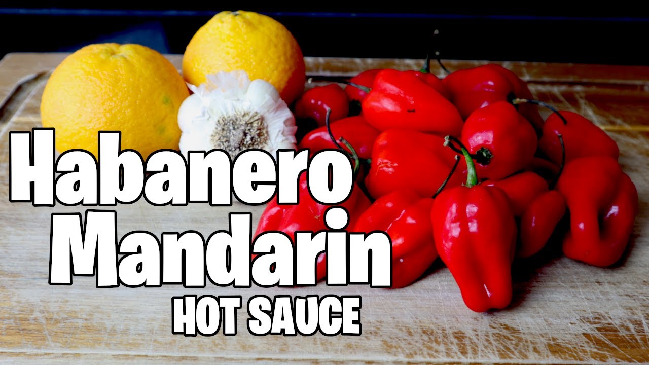 Habanero Mandarin Orange Hot Sauce Recipe