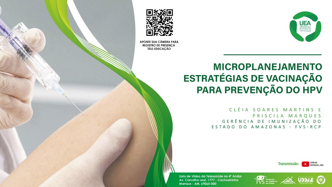 FVS-GERÊNCIA DE IMUNIZAÇÃO - MICROPLANEJAMENTO ESTRATÉGIAS DE VACINAÇÃO PARA PREVENÇÃO DO HPV