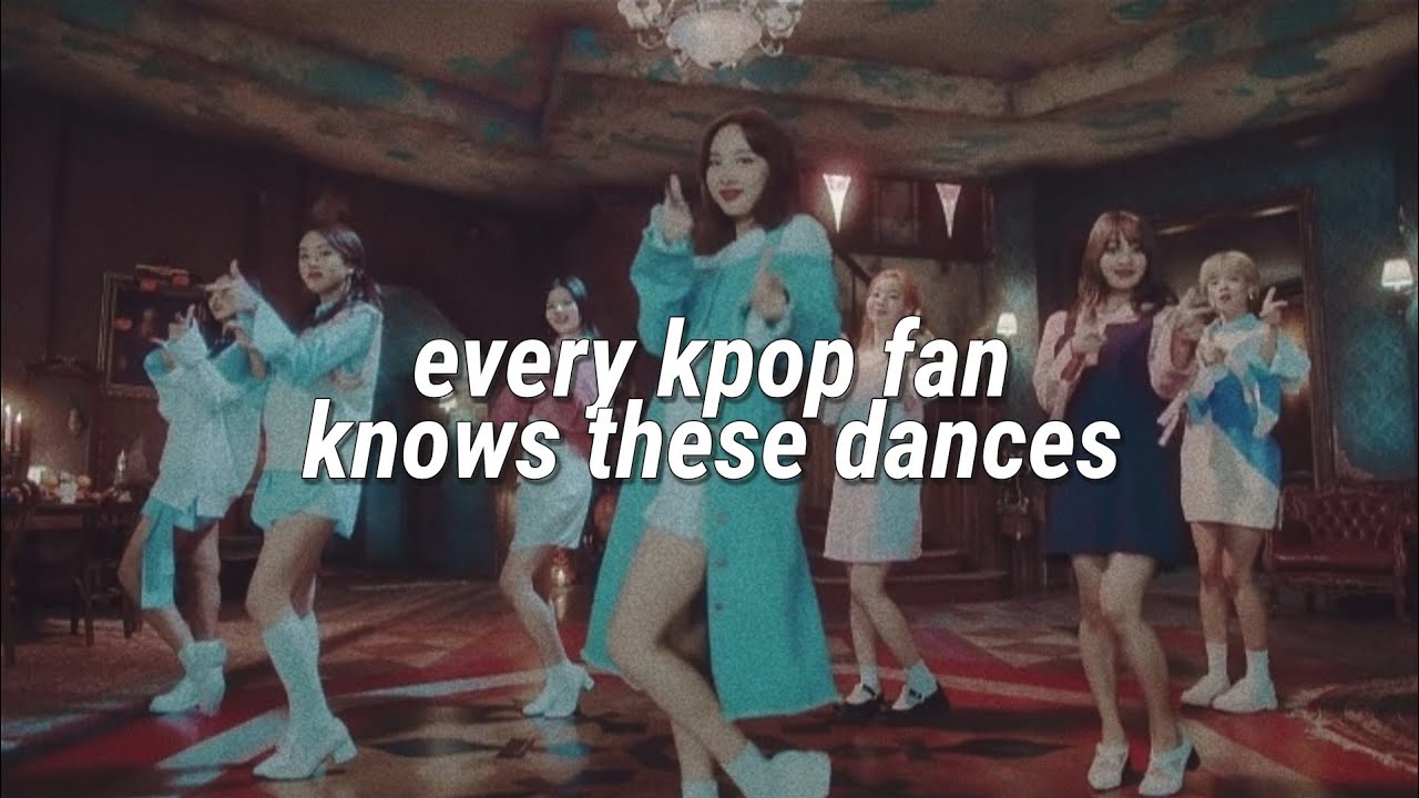 ICONIC CHOREOGRAPHIES THAT EVERY KPOP FAN SHOULD KNOW [NEW GENERATION GROUPS]