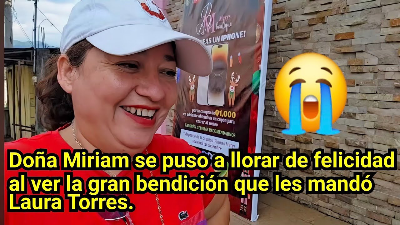 😭😱 DO&Ntilde;A MIRIAM SE PUSO A LLORAR DE FELICIDAD AL VER LA GRAN BENDICI&Oacute;N QUE LES MAND&Oacute; LAURA TORRES.😭😱