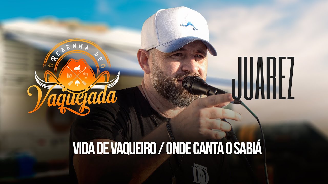 Vida de Vaqueiro / Onde Canta o Sabiá - Juarez