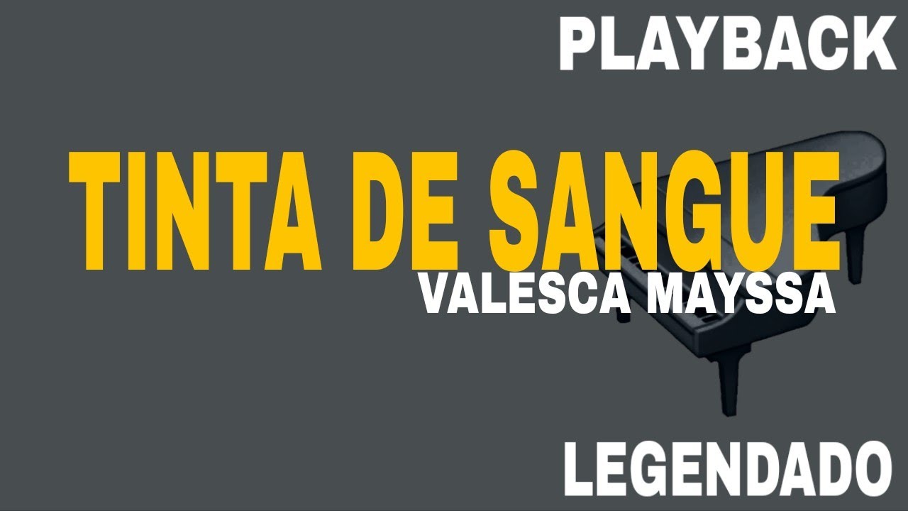 Tinta De Sangue (🎤PLAYBACK LEGENDADO ) Valesca Mayssa