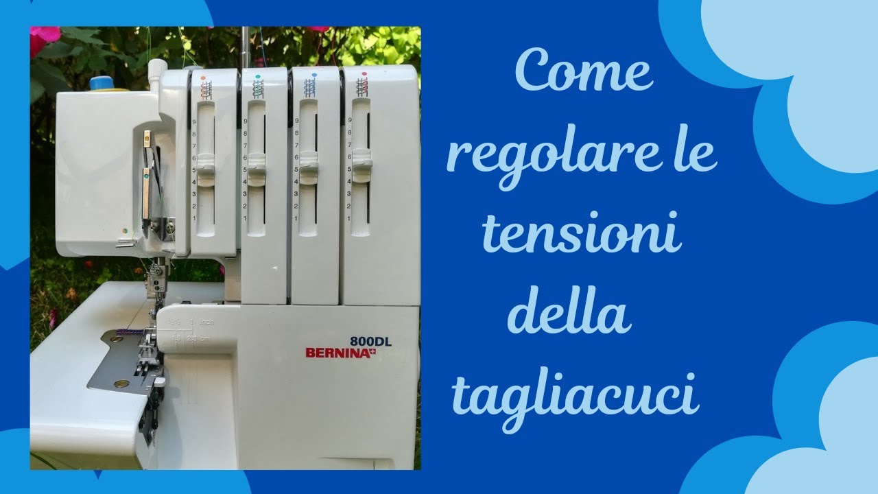 Tagliacuci - come regolare le tensioni