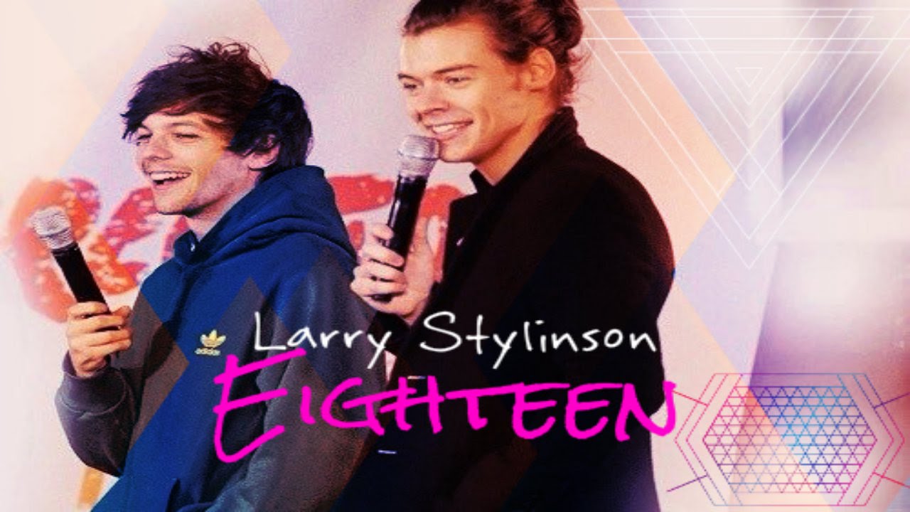 Harry & Louis| New Moments|Eighteen|Part 2