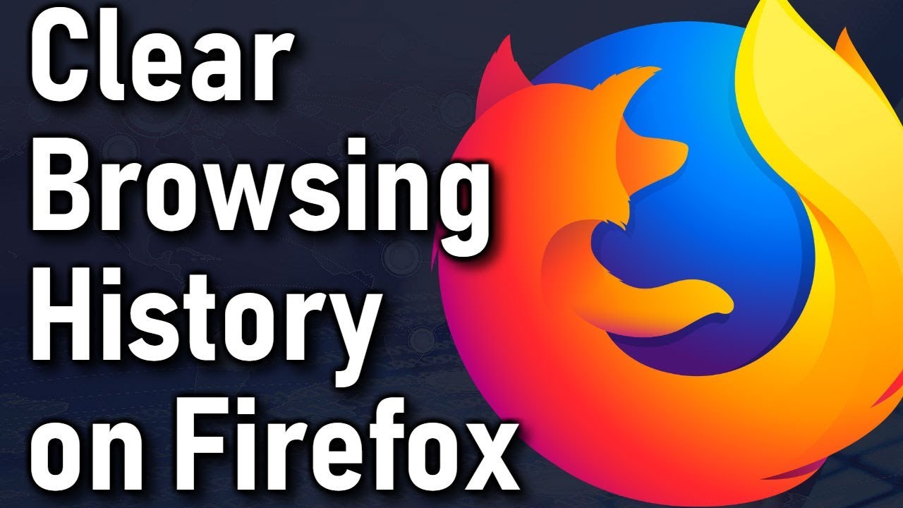 How To Clear Internet Browsing History on Firefox