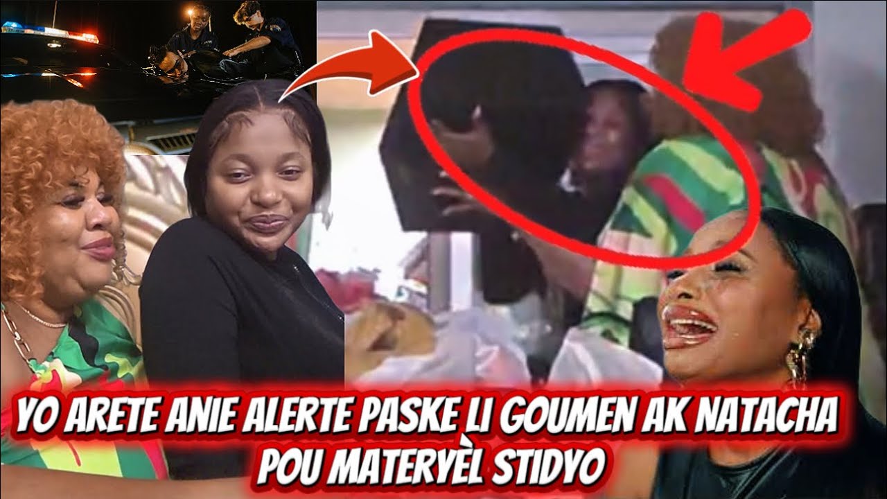 Yo pral depòte Anie alerte paske li goumen ak Natacha pou aparèl studio nan USA