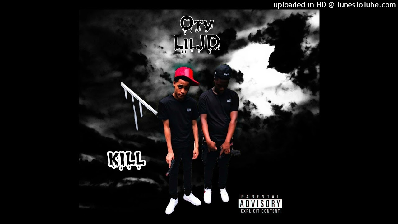 OTV LilJd-KIll (OFFICAL AUDIO)
