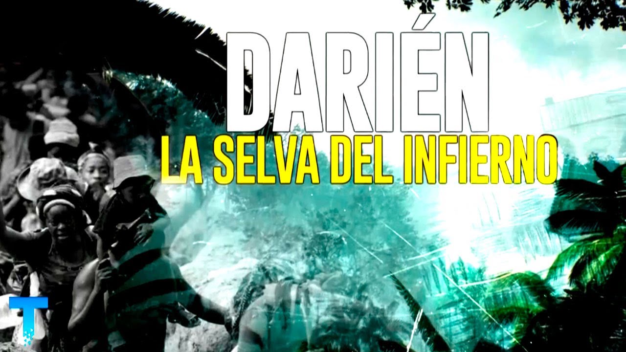 DARIÉN: La selva del infierno