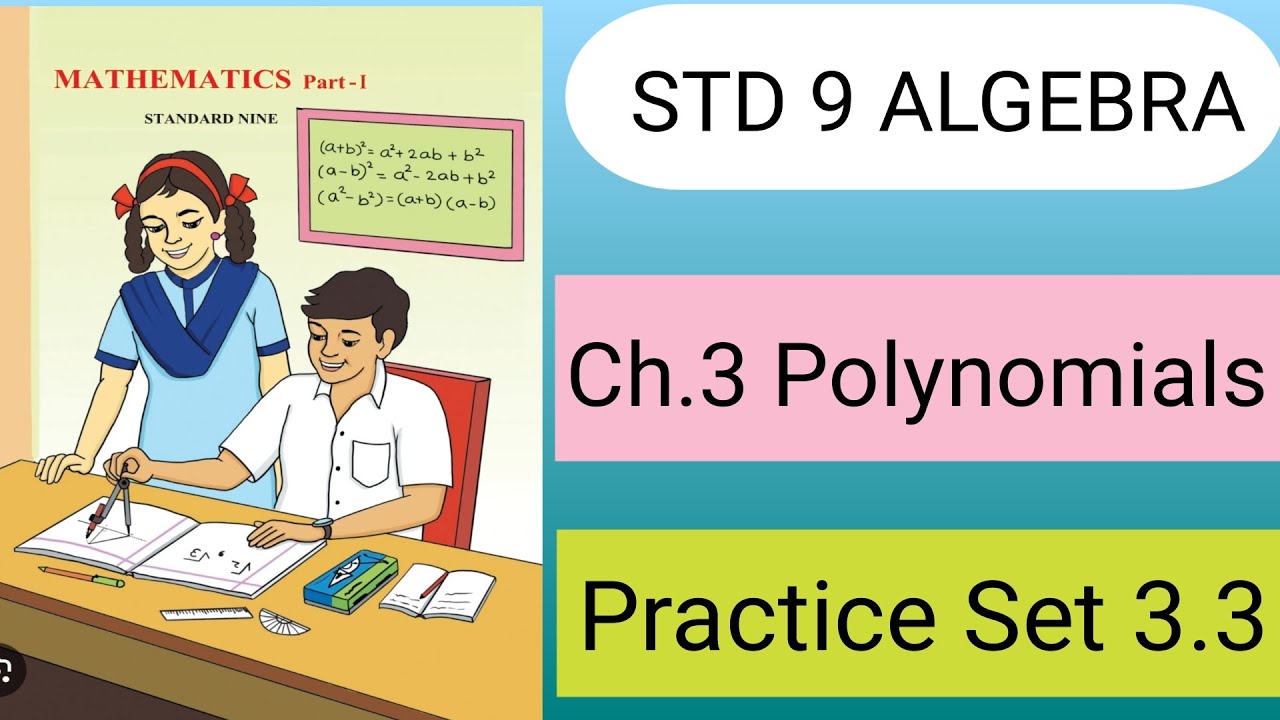 Std 9 Algebra | Practice Set 3.3 | Polynomial Division by Synthetic & Linear Method | Full Solution