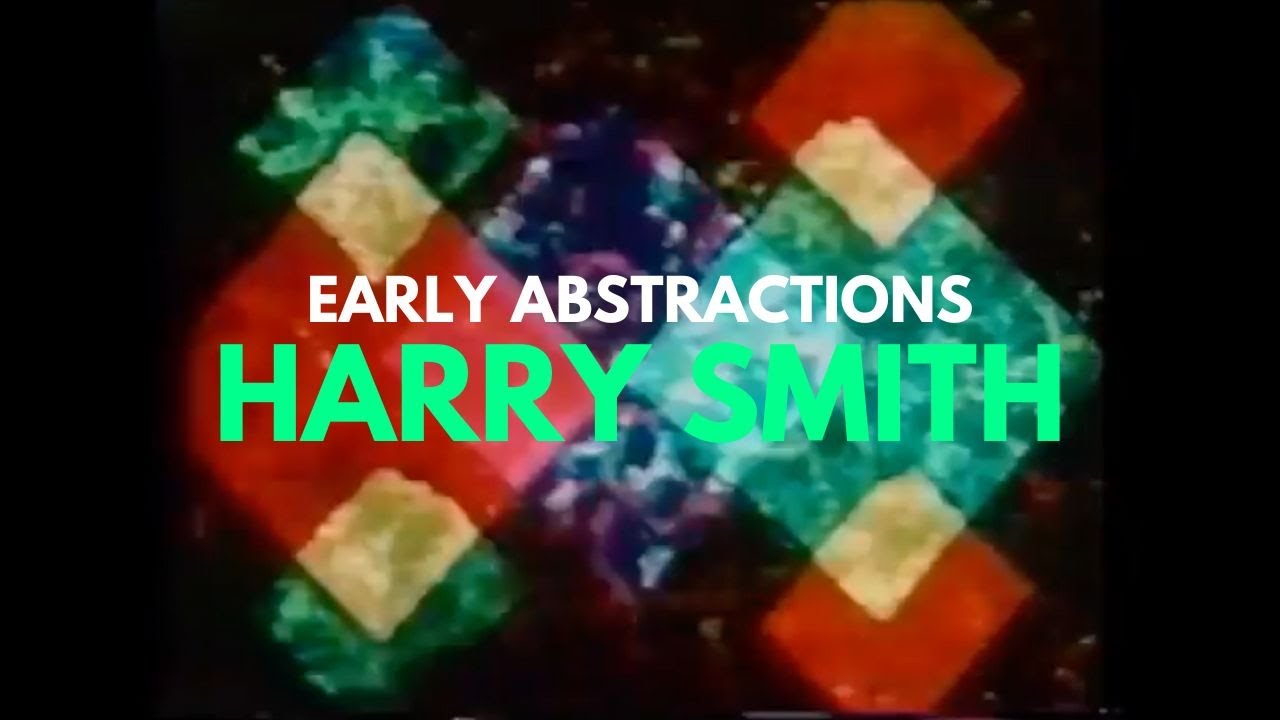 Harry Smith: Early Abstractions