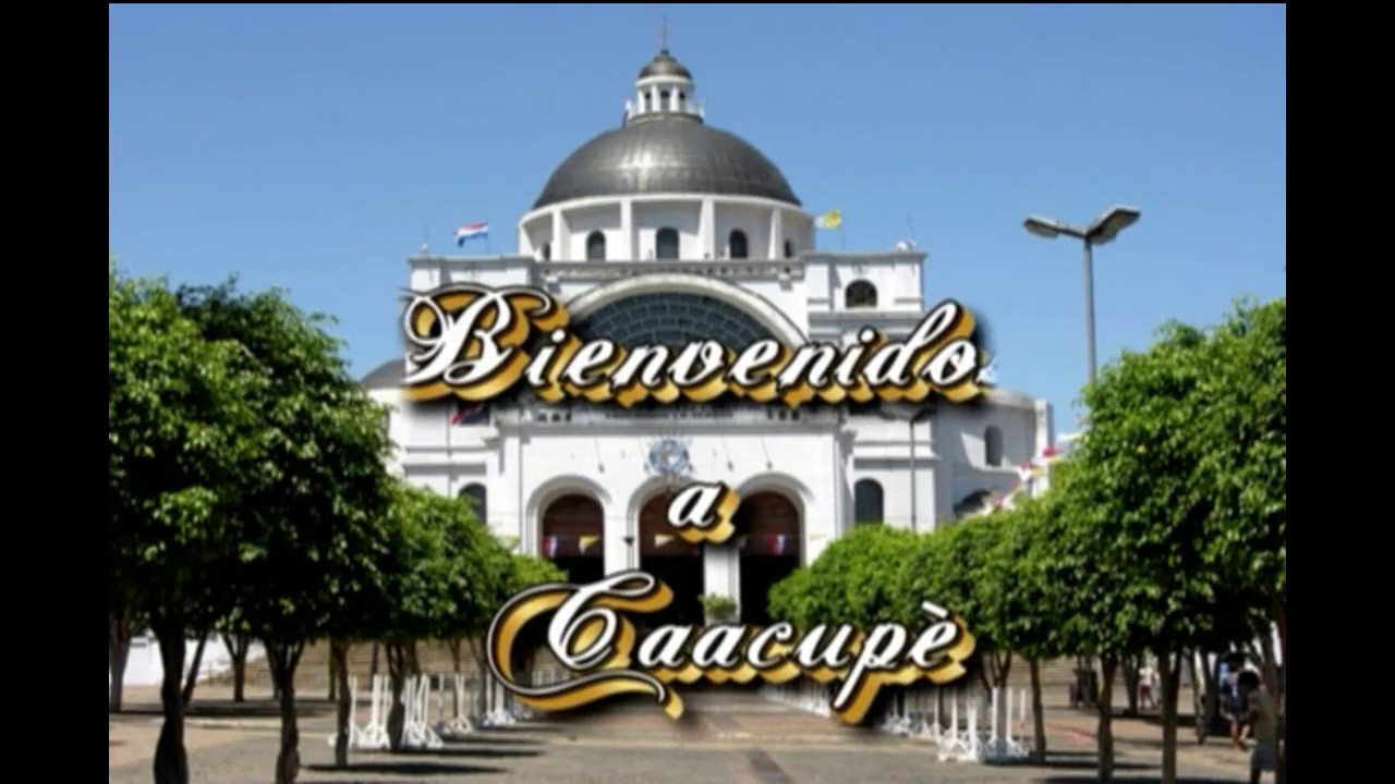 La Virgen de Caacupe - Parte 1