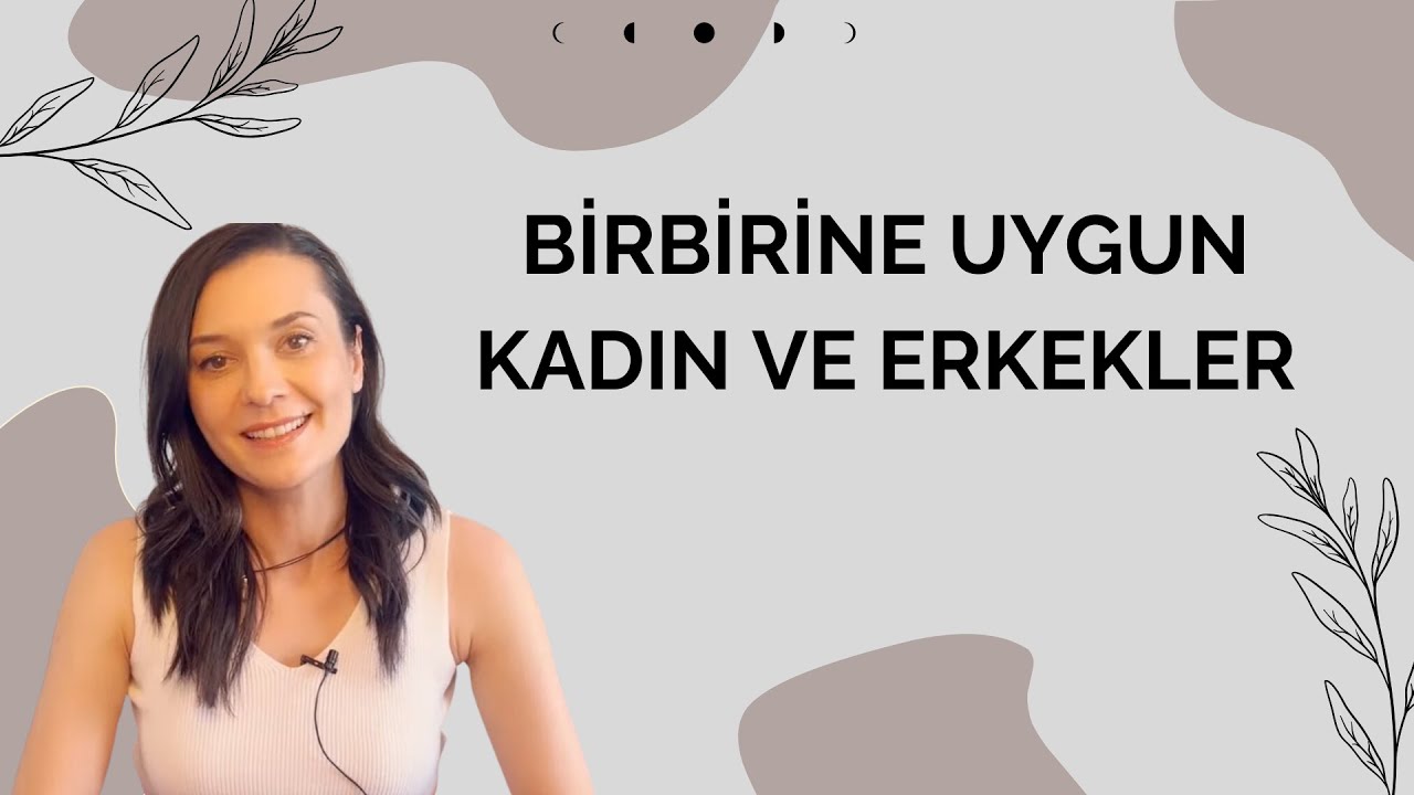 KİŞİLERDEKİ FARKLI ERİL VE DİŞİL ENERJİ DAĞILIMLARI. BİRBİRİNE UYUMLU KADIN VE ERKEKLER.