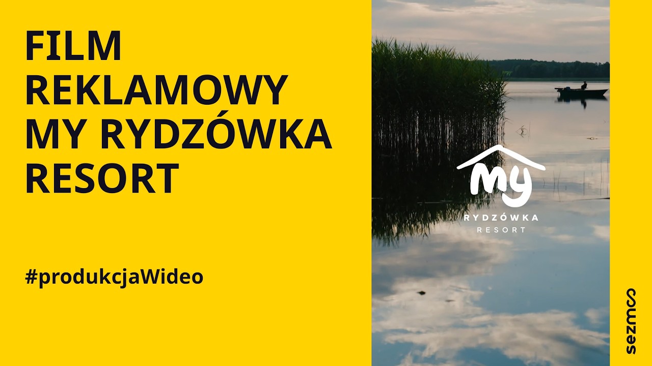 My Rydzówka Resort | FIlm Reklamowy
