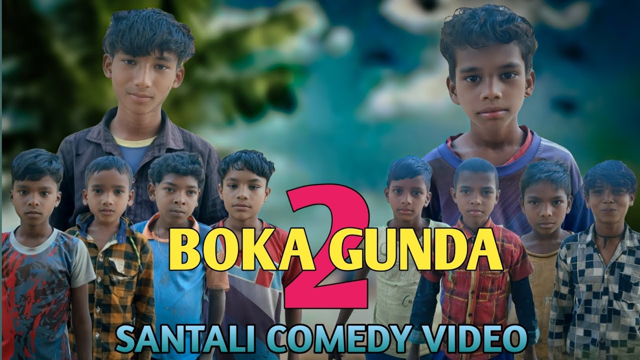 Boka gunda 2 || Santali comedy Video 😃 || Boka gunda 🆚️ Faka gunda 
