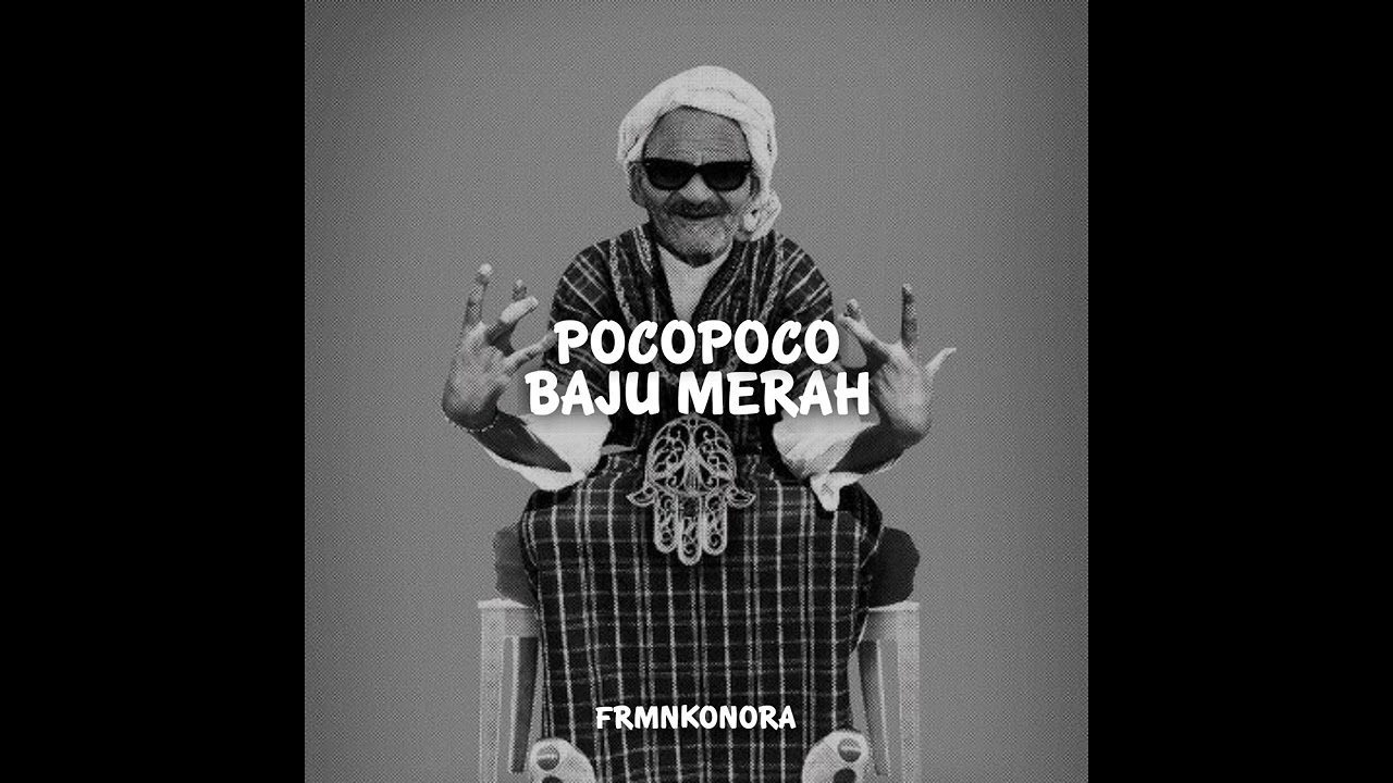 FRMNKONORA - POCOPOCO _ BAJU MERAH - DIDA SOUND 