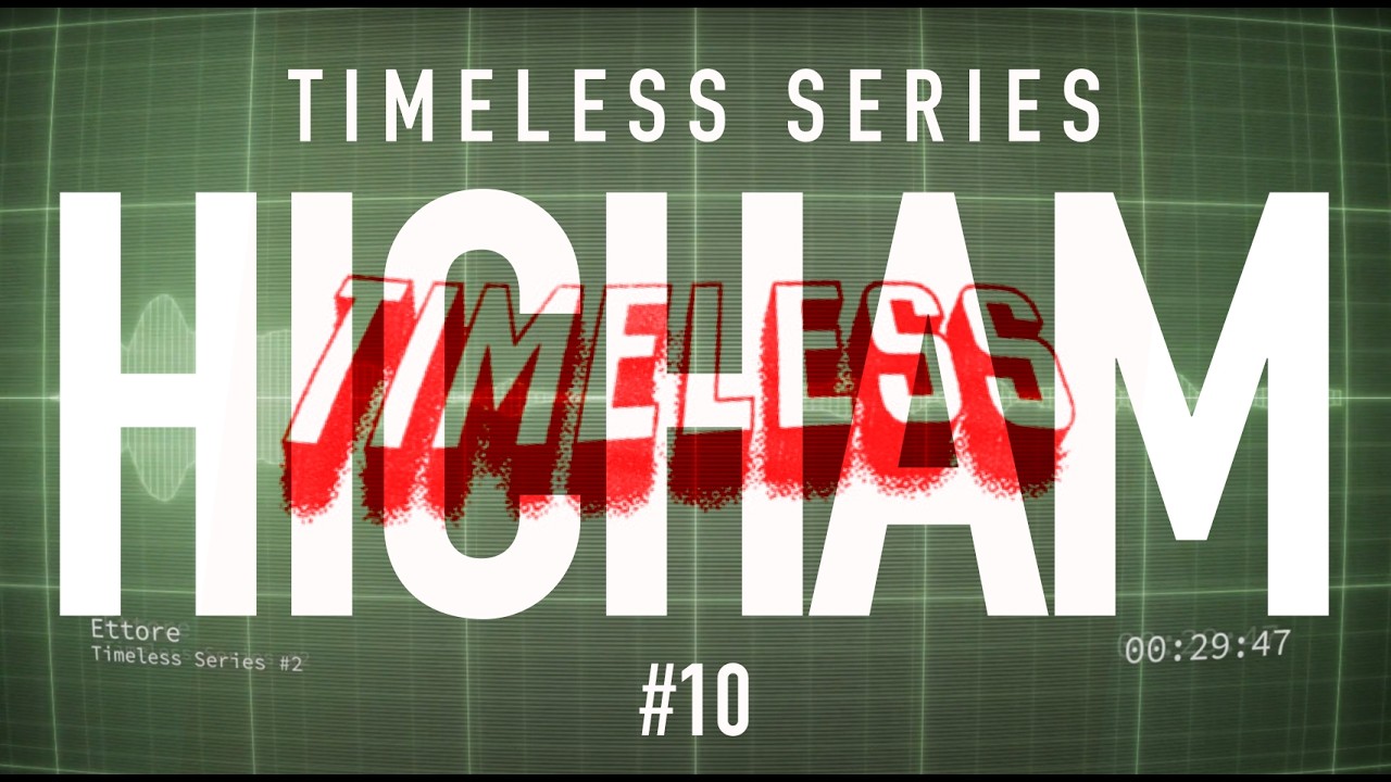 Hicham - Timeless Series #10