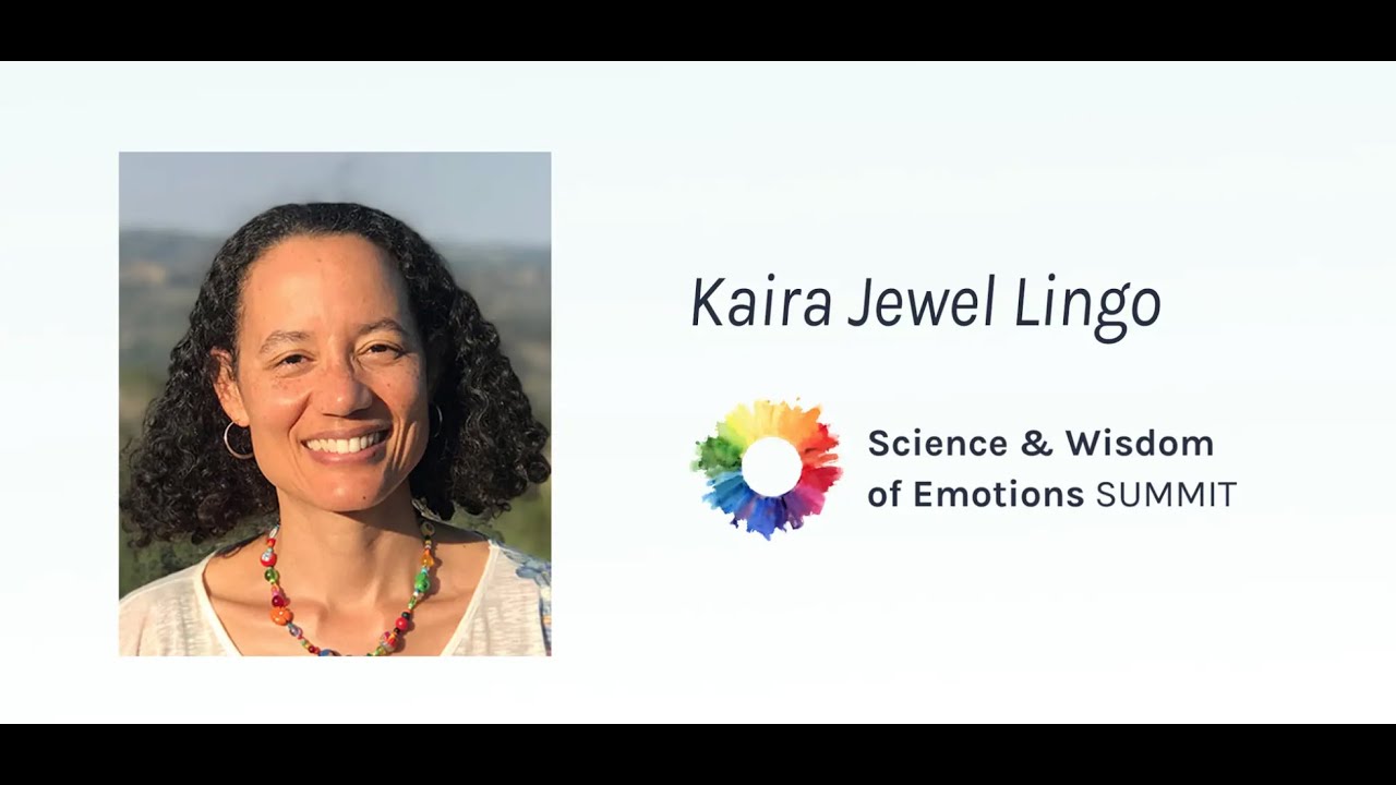 Kaira Jewel Lingo | Science & Wisdom of Emotions Summit
