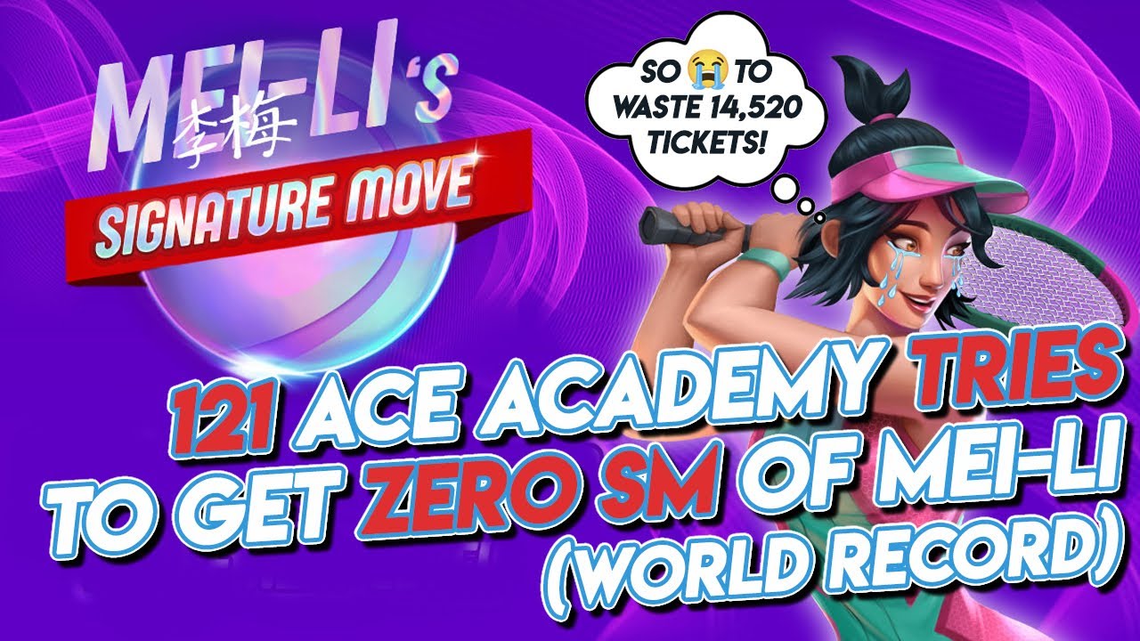 Tennis Clash How Did I Waste 14,520 Ace Academy Tickets Trying To Get Mei-Li' Signature Move