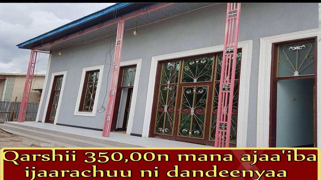 Qarshii kuma dhibba sadif shantamaan(350,000)n mana ajaa'iba ijaarachuu ni dandeenyaa