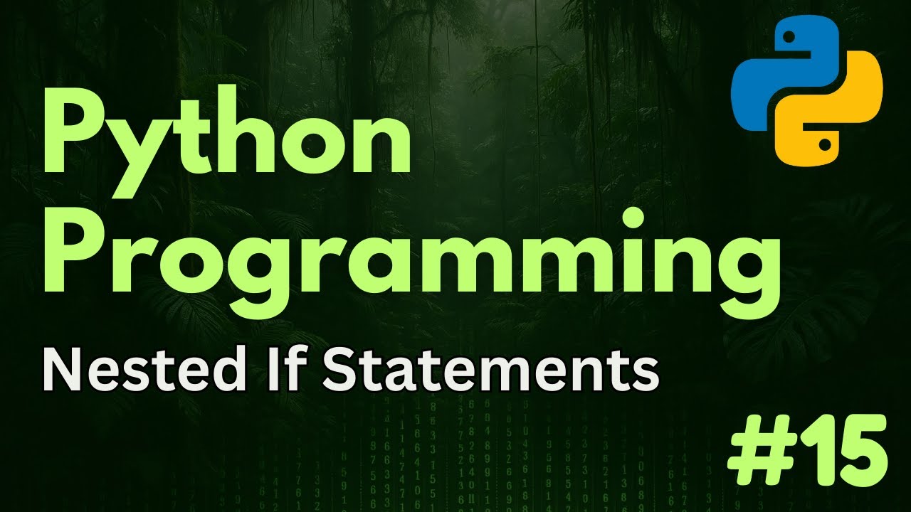 Nested If Statements | Python Programming Ep. 15