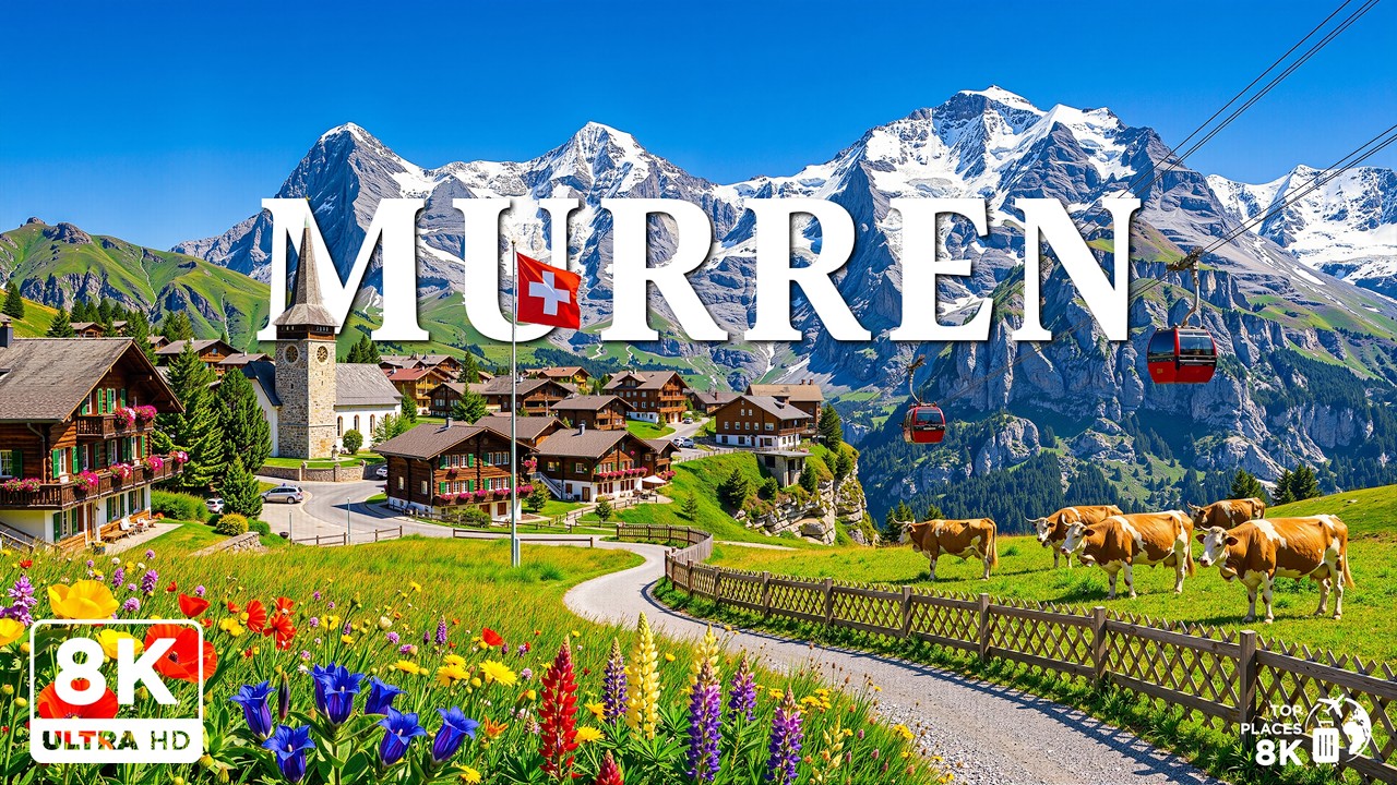 M&uuml;rren 8K 🇨🇭 ✦ Alpine Village Above Waterfall Valleys & the Jungfrau Panorama