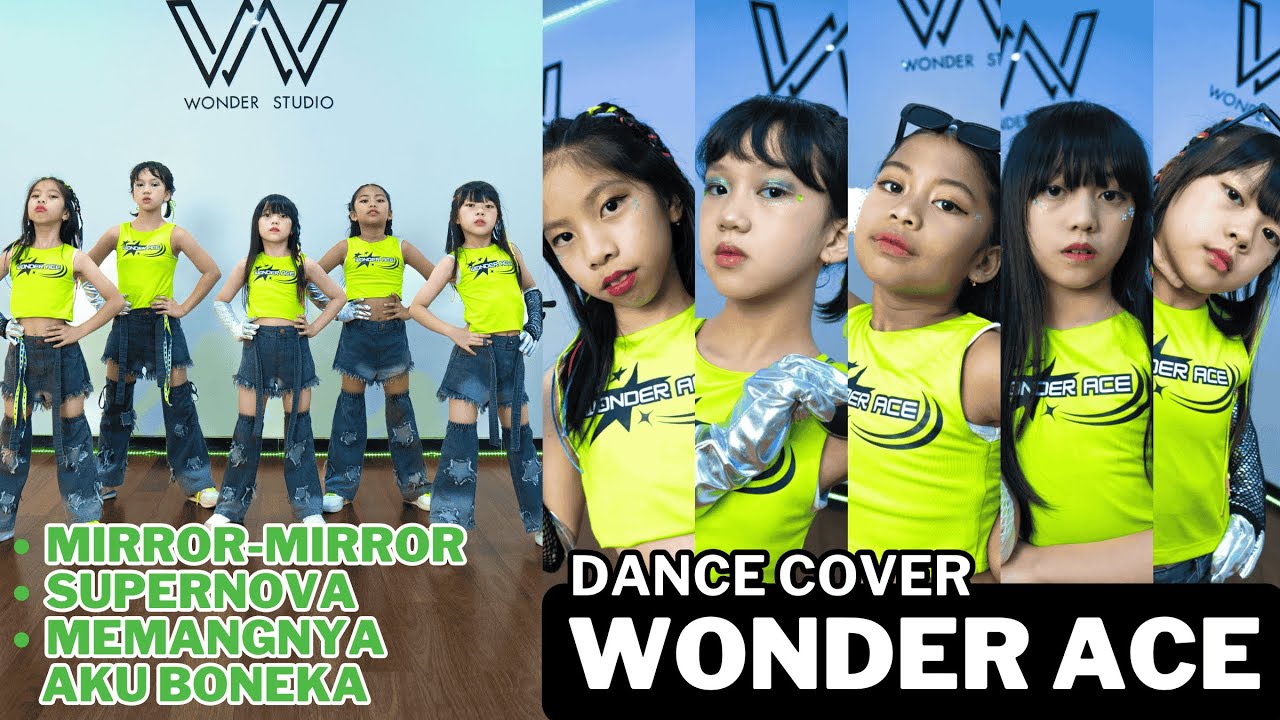 KENZO-BELLVA | DANCE COVER WONDER ACE | MIRROR MIRROR | SUPERNOVA | MEMANGNYA AKU BONEKA