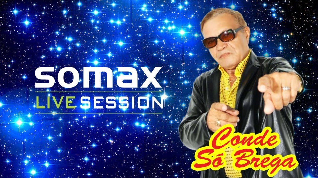 SOMAX LIVE SESSION - CONDE SÓ BREGA