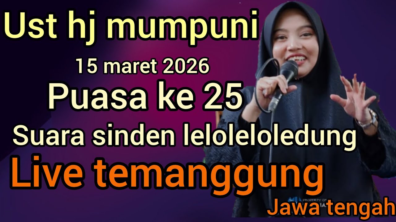 NGAJI BARENG UST HJ MUMPUNI 15 MARET 2026(SPESIAL RAMADHAN) DI TEMANGGUNG JAWA TENGAH