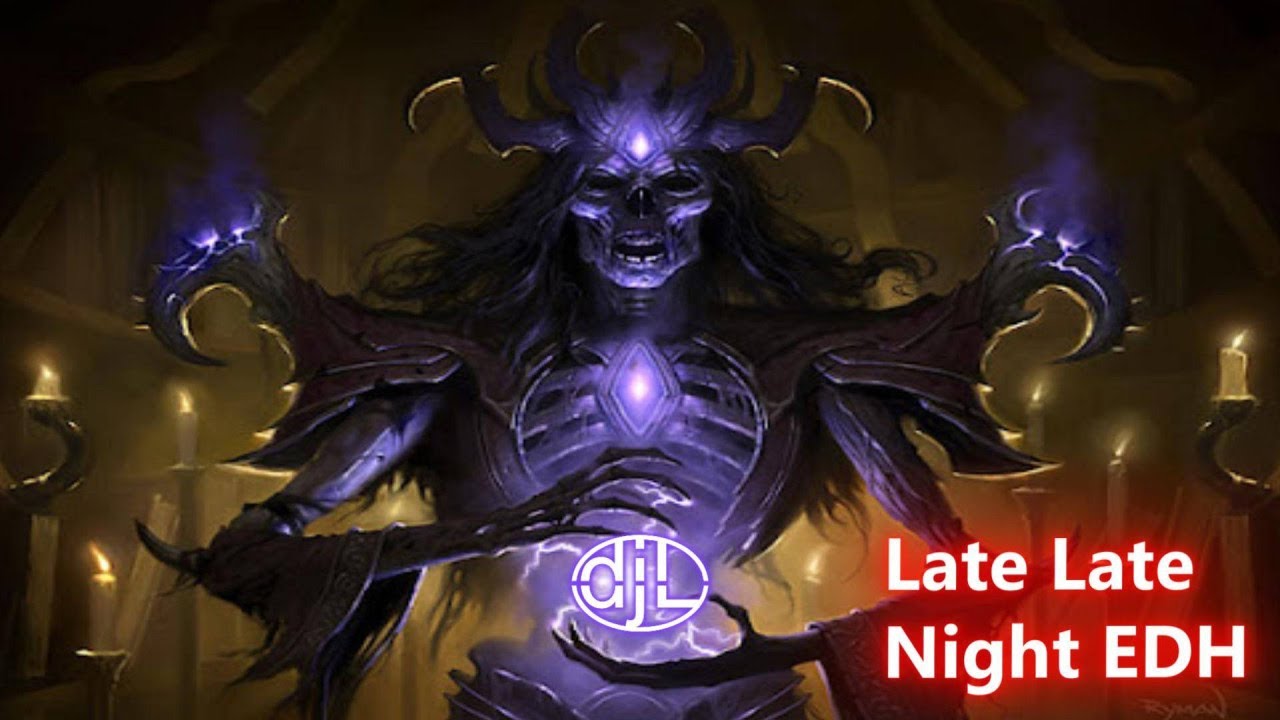 Late Late Night EDH