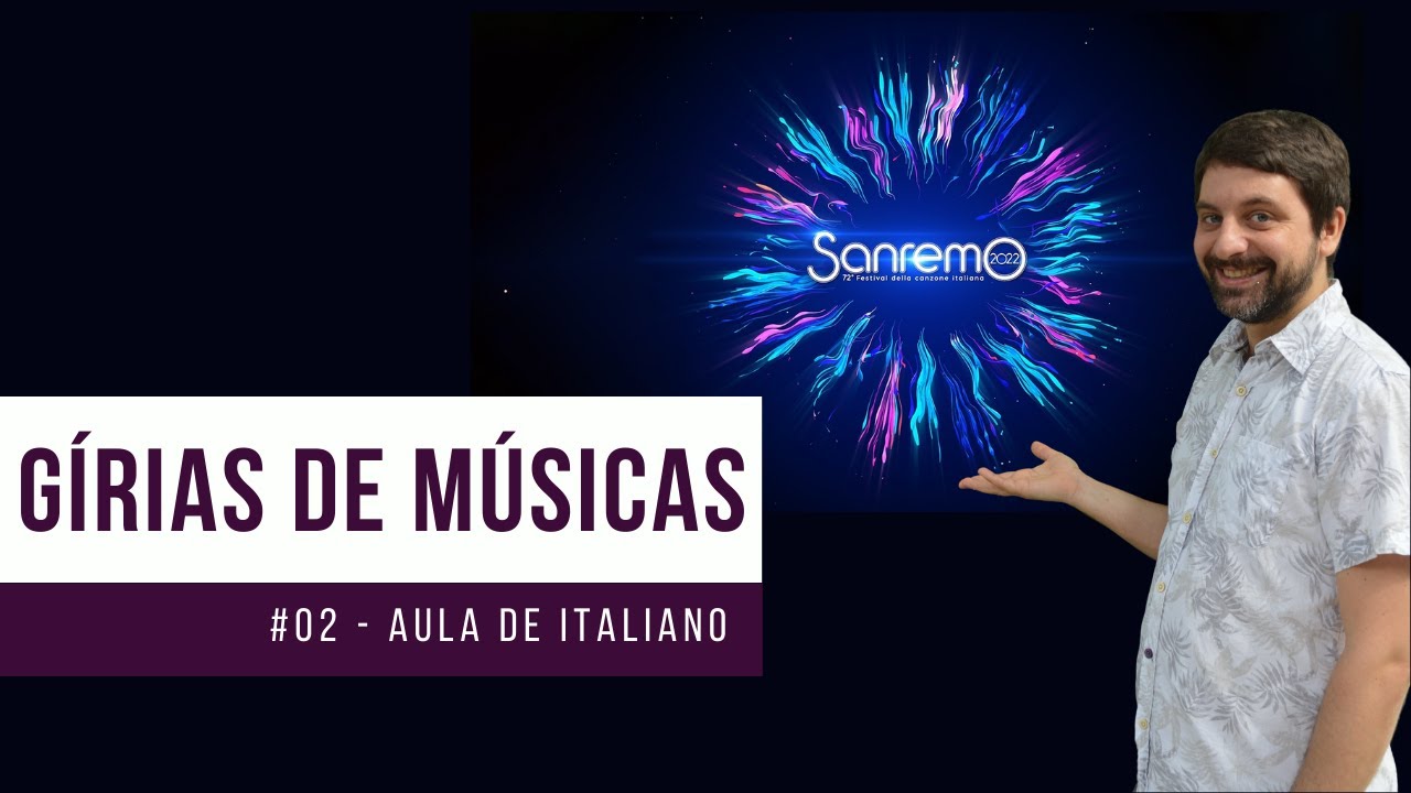 Aula #02: Gírias italianas 🇮🇹 nas músicas do festival de Sanremo