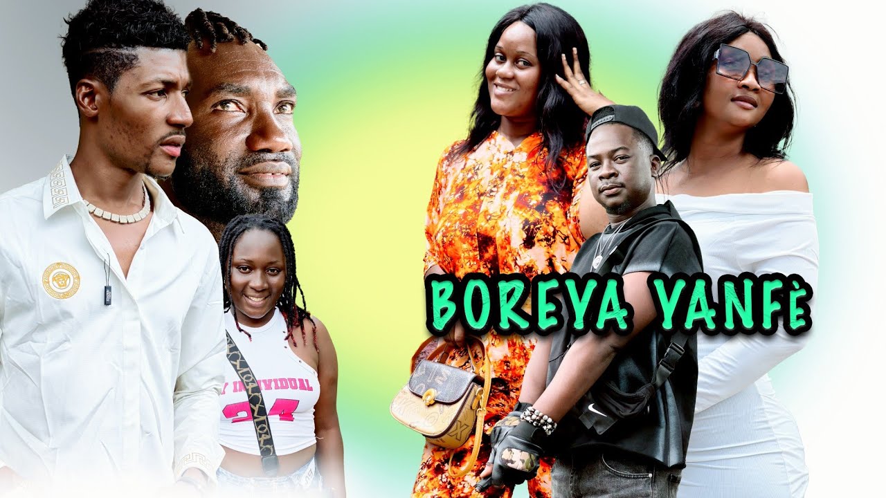 BOREYA YANFÈ | NOUVEAU FILM CRIME | FOUYAN | 1GBELÈ | AICHA | DJ BALA 