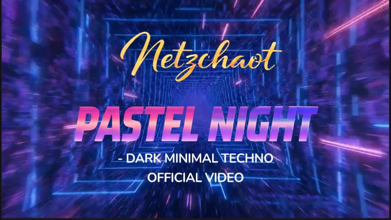 Pastel Night- Dark Minimal Techno 