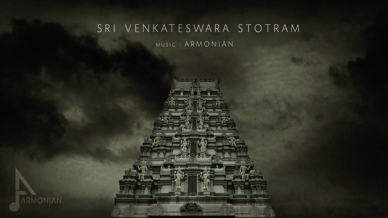 Sri Venkateswara Stotram - Kamalakucha choochuka - Armonian