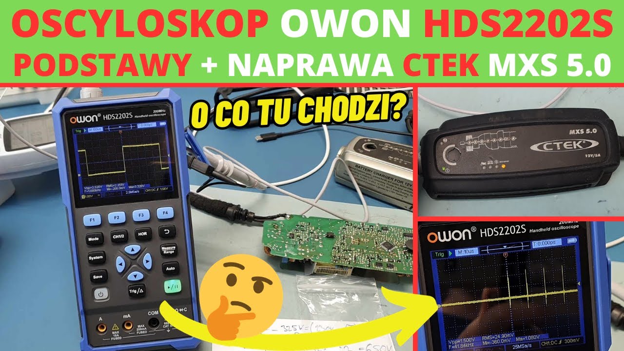 Oscyloskop OWON HDS2202S test w praktyce i podstawy obsługi + naprawa ładowarki CTEK MXS 5.0