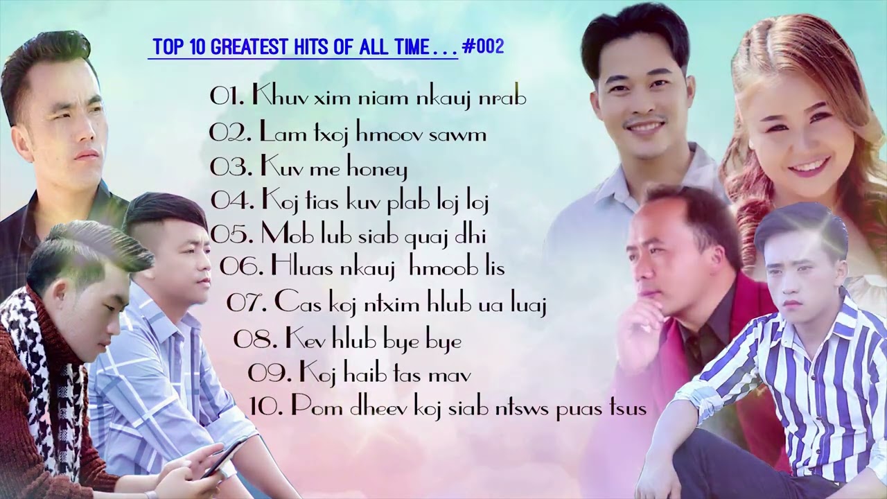 Top 10 Greatest Hits Songs Of All Time..! Full Album 2022, Nkauj Nrawm Lomzem Heev Nawb Pab Mloog os