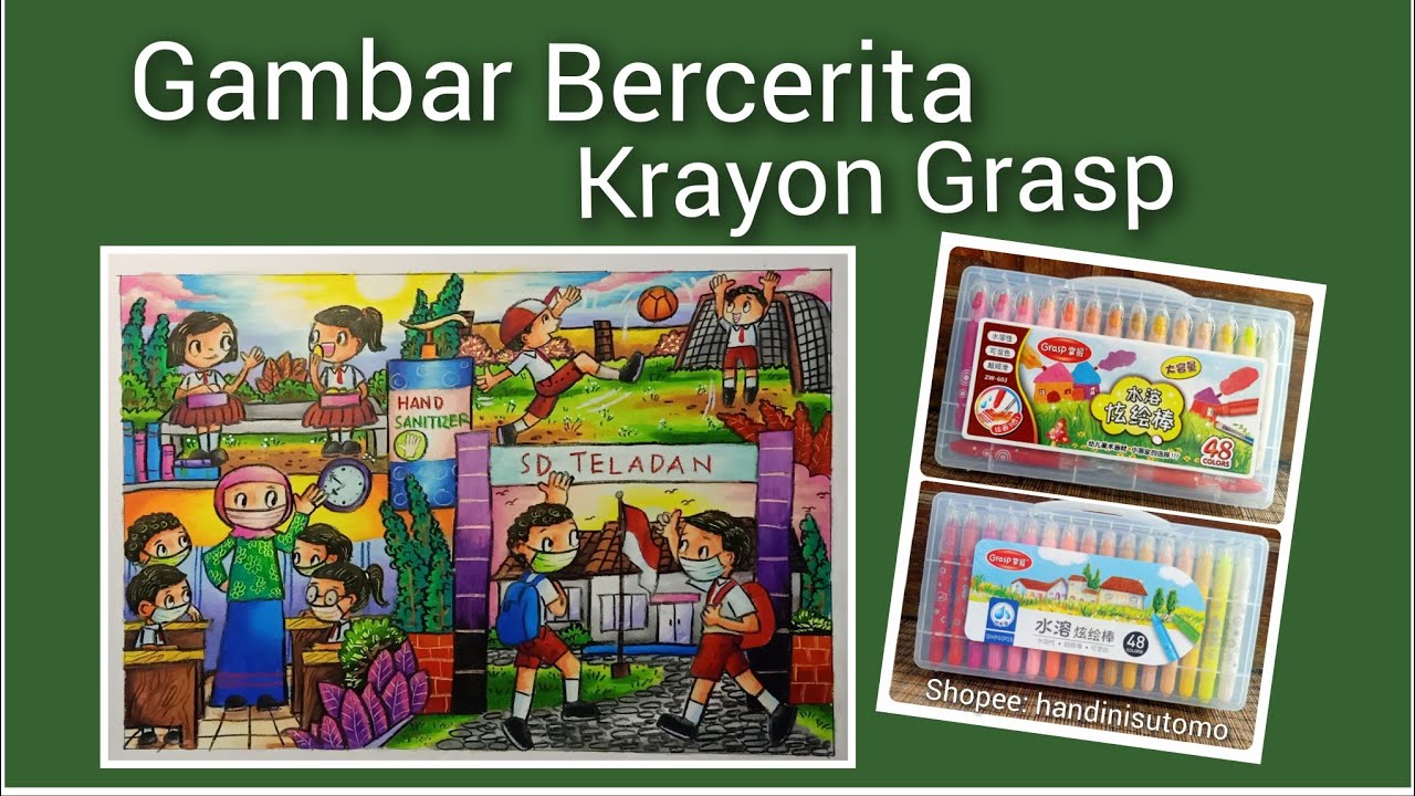 Gambar Bercerita - Krayon Grasp - Kembali ke Sekolah Setelah Pandemi Covid - HanDini Art